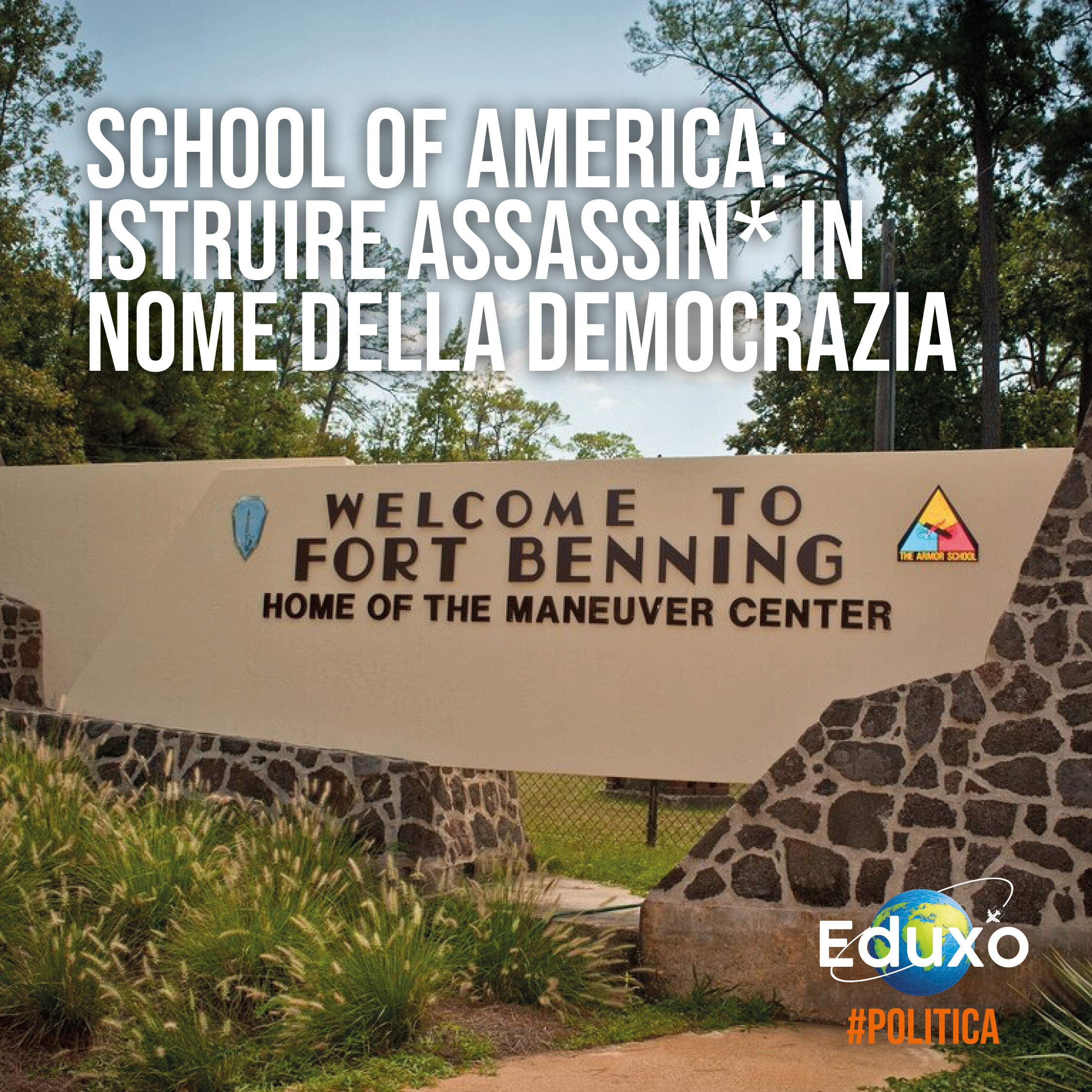 Al momento stai visualizzando School of America: istruire assassin* in nome della Democrazia