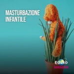 Read more about the article La masturbazione infantile