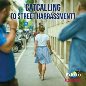 Read more about the article CATCALLING (o STREET HARASSMENT)