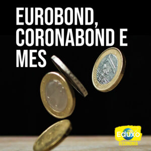Read more about the article Eurobond, Coronabond e MES