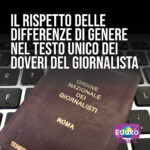 Scopri di più sull'articolo Il rispetto delle differenze di genere nel testo unico dei doveri del giornalista