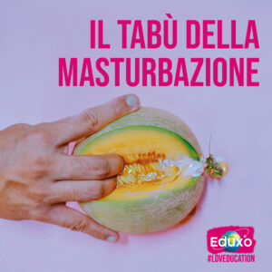 Read more about the article Il tabù della masturbazione: storia, autopiacere femminile e maschile