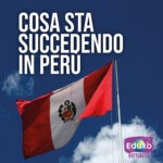 Read more about the article Cosa sta succedendo in Perù?