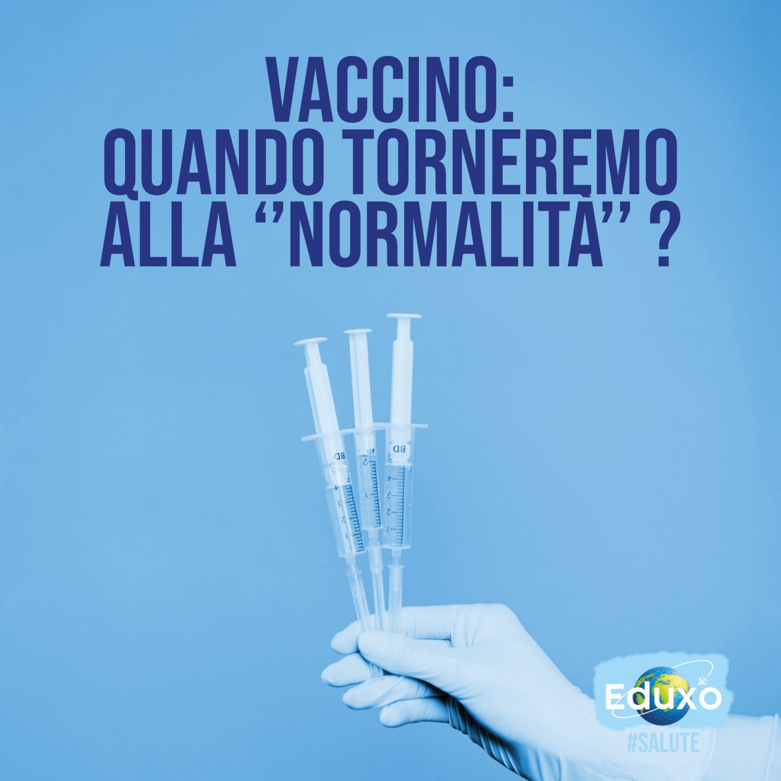 Al momento stai visualizzando Vaccino, quando torneremo alla normalità?