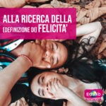 Scopri di più sull'articolo Alla ricerca della (definizione di) felicità