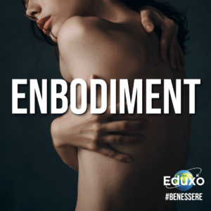 Scopri di più sull'articolo Embodiment