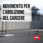 Scopri di più sull'articolo Movimento per l’abolizione del carcere