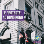 Scopri di più sull'articolo Le proteste ad Hong Kong