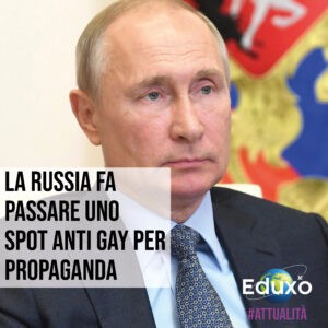 Scopri di più sull'articolo La Russia fa passare uno spot anti-gay per propaganda