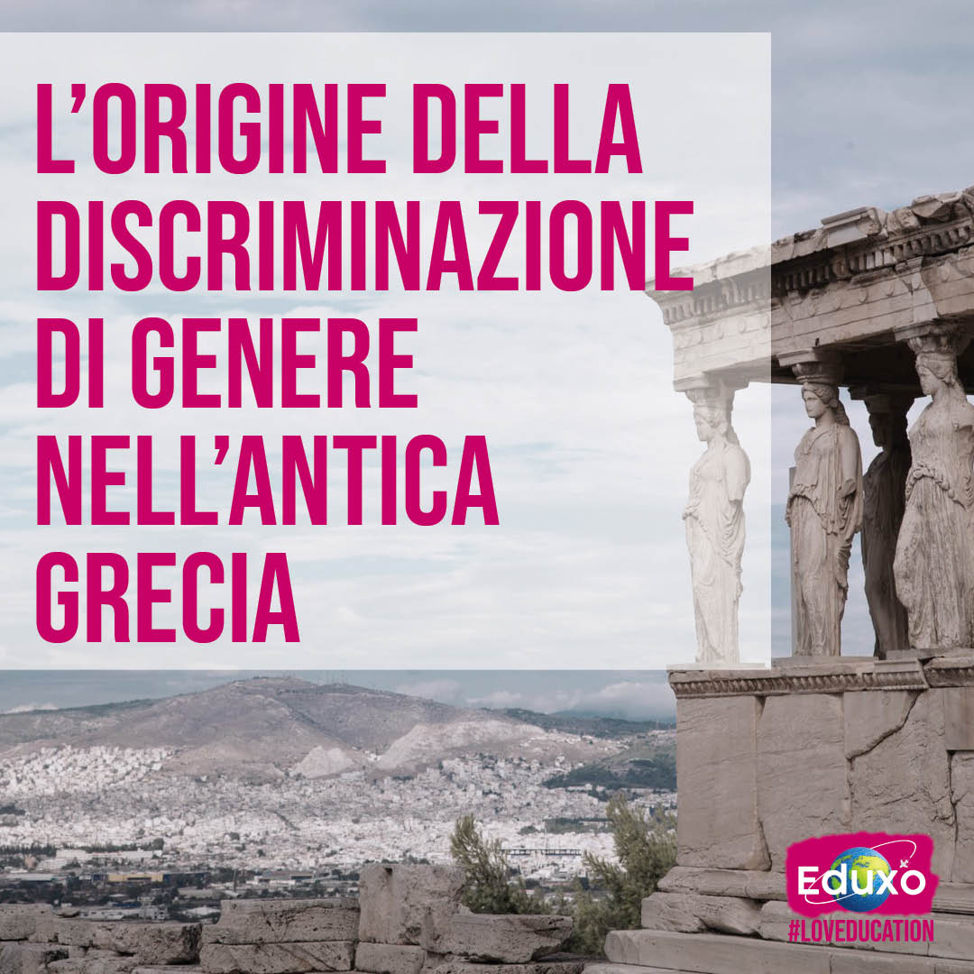 Al momento stai visualizzando L’origine della discriminazione di genere nell’antica Grecia