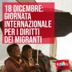Read more about the article 18 DICEMBRE: GIORNATA INTERNAZIONALE PER I DIRITTI DEI MIGRANTI