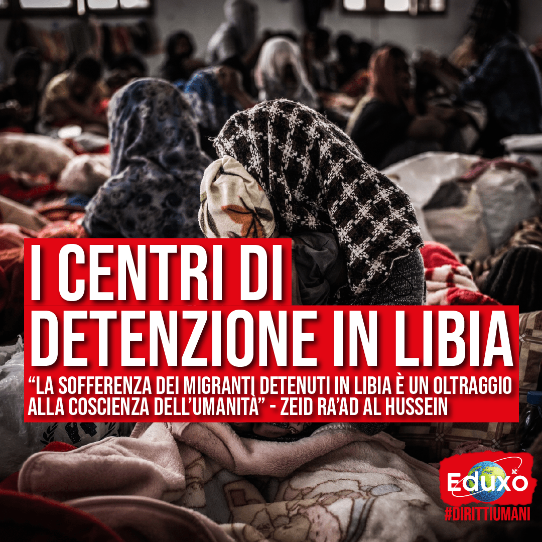 Al momento stai visualizzando Centri di detenzione in Libia