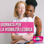 Scopri di più sull'articolo Giornata per la visibilità lesbica – Enjoy your visibility