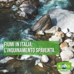 Scopri di più sull'articolo Fiumi in Italia: l’inquinamento spaventa