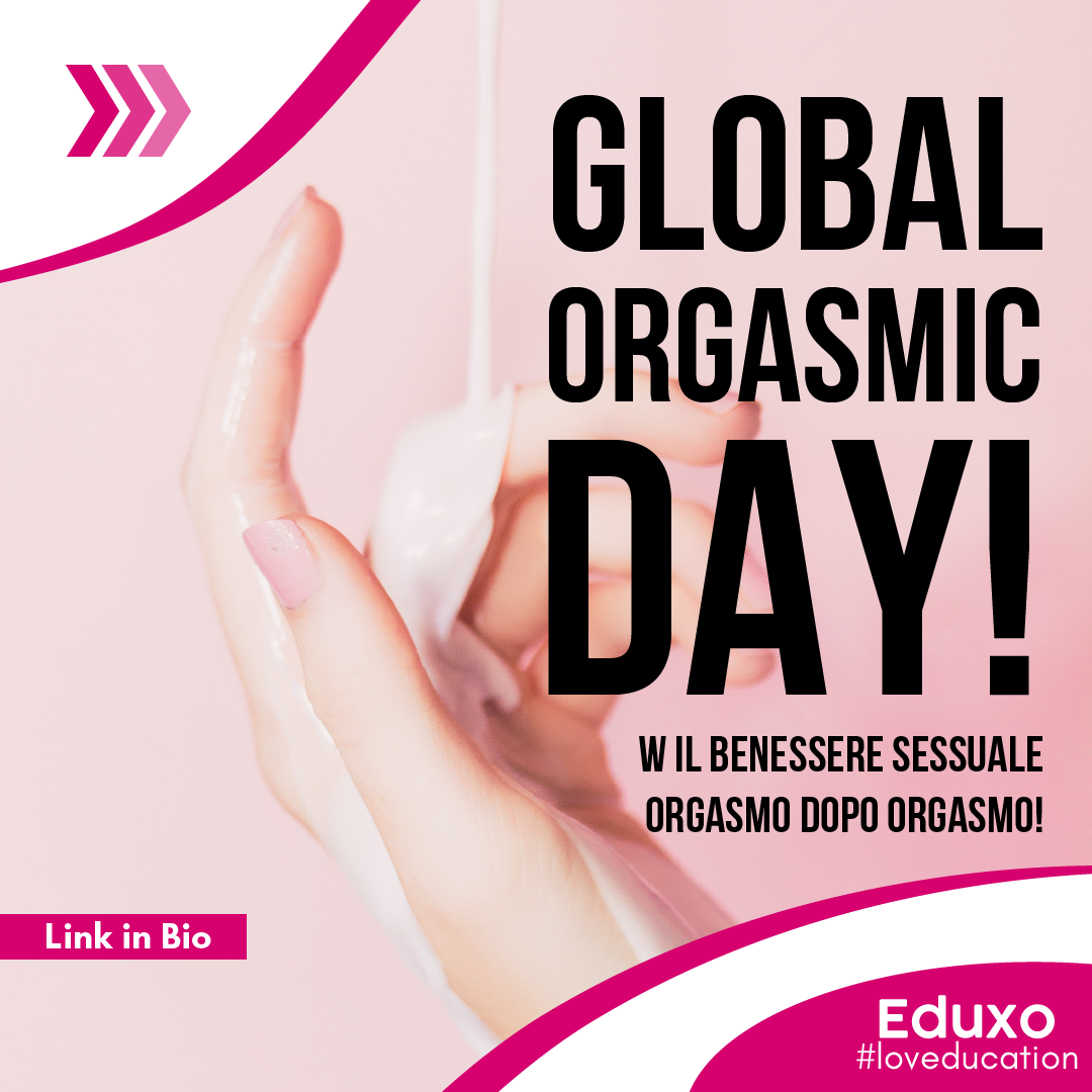 Al momento stai visualizzando GLOBAL ORGASM DAY – L’ABC DELL’ORGASMO