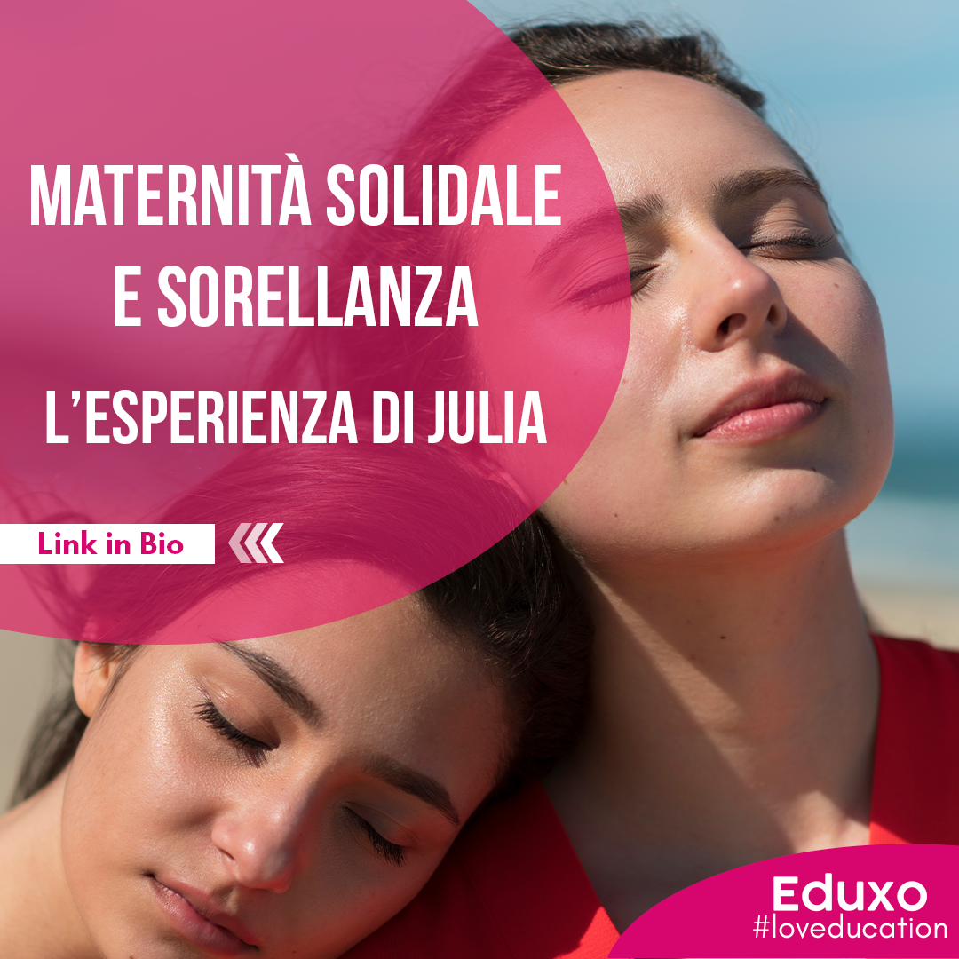 Maternità solidale e sorellanza – L’esperienza di Julia