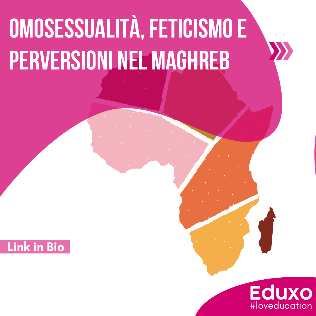 Omosessualità, feticismo e perversioni nel Maghreb