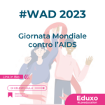 #WAD2023: Giornata Mondiale contro l’AIDS