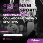 Scopri di più sull'articolo Giù le mani dallo sport! Sportwashing e collaborazionismo sportivo