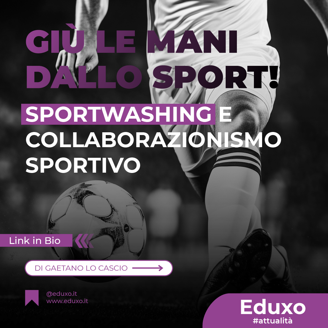 Al momento stai visualizzando Giù le mani dallo sport! Sportwashing e collaborazionismo sportivo