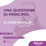 Scopri di più sull'articolo Una questione di principio: il caso Navalny